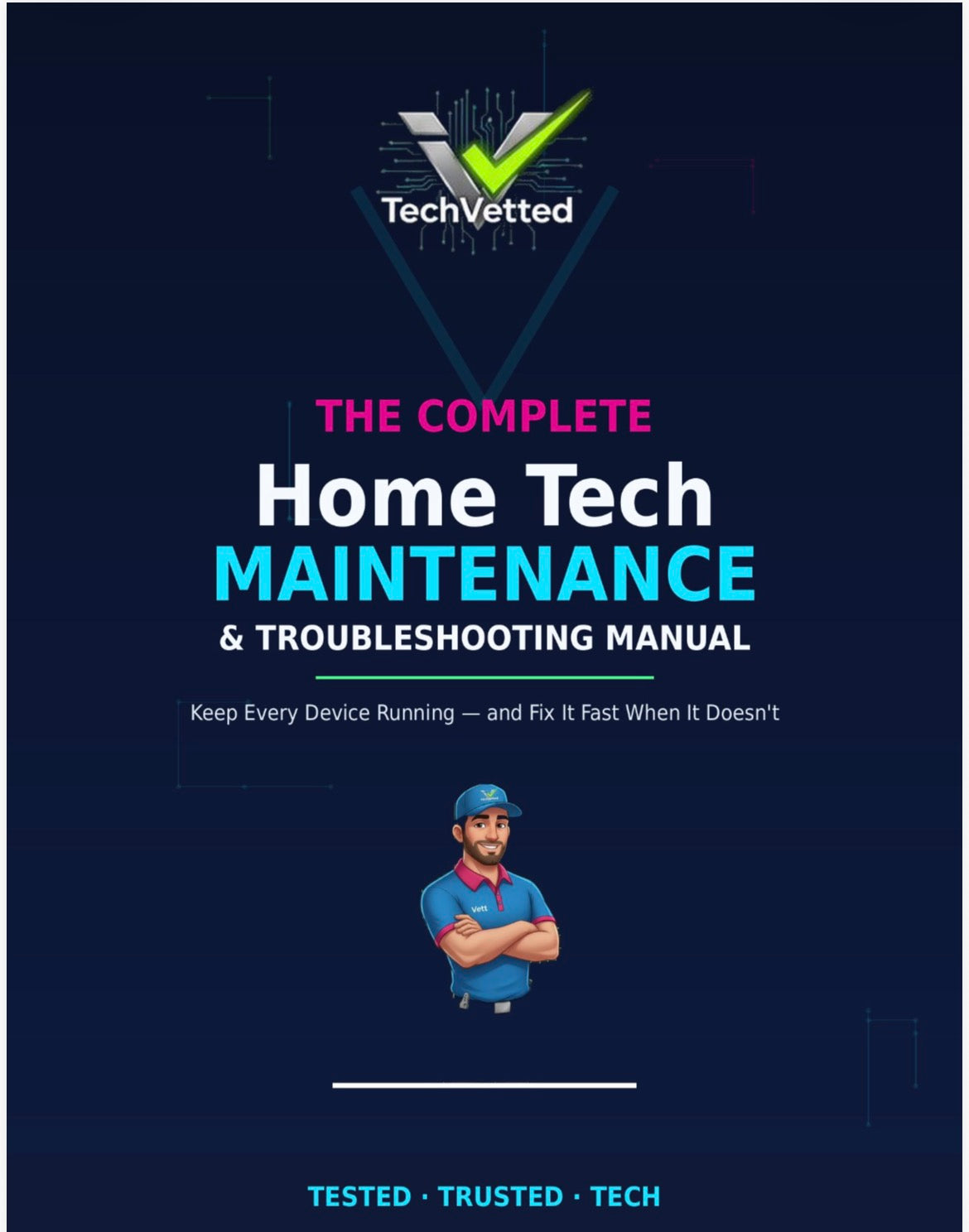 The Complete Home Tech Maintenance & Troubleshooting Manual (PDF)