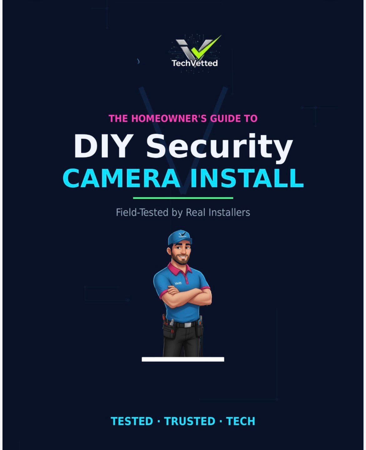 Homeowner’s Guide: DIY Security Camera Installation (PDF) cover - TechVetted